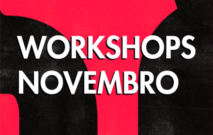 Workshops | Novembro