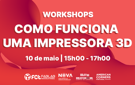 Workshop | Como funciona uma impressora 3D