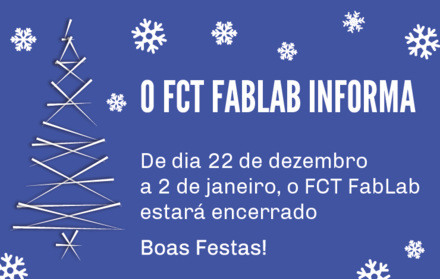 O FCT FabLab informa