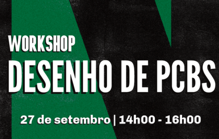 workshop | Desenho de PCBs