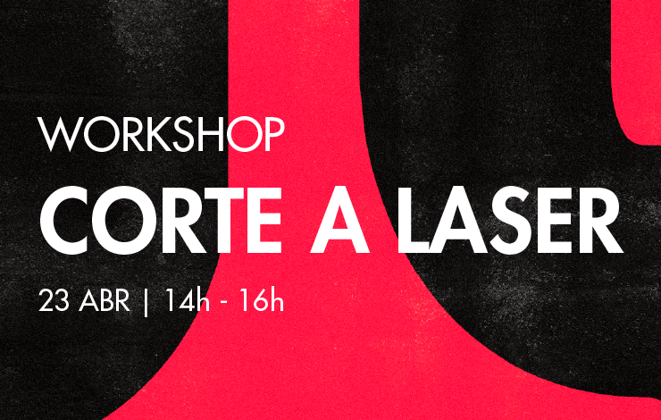 Workshop | Corte a Laser