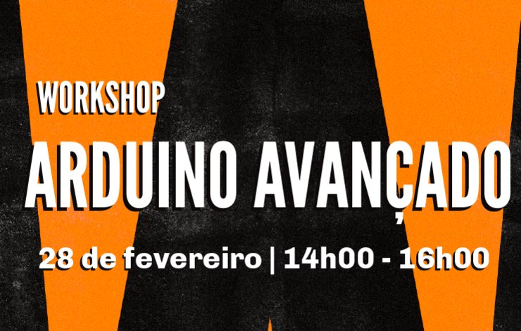 Workshop | Arduino Avançado