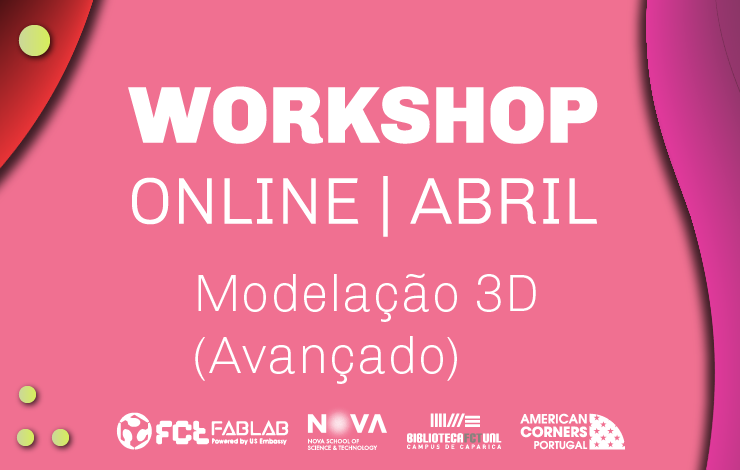 Workshop Modelação 3D Avançado | Online