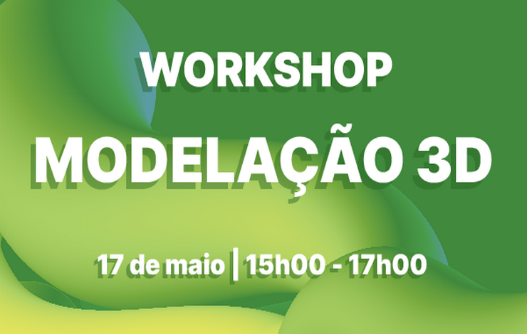 Workshop | Modelação 3D