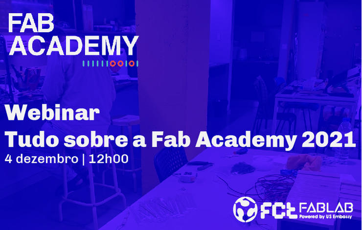 Tudo sobre a Fab Academy 2021